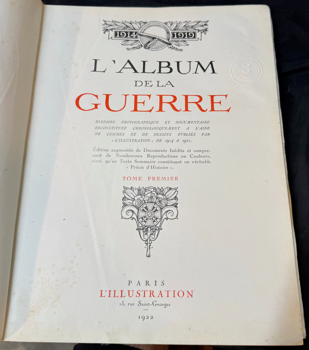 PIERRE CHAMBRIN LIBRARY, “L’ALBUM DE LA GUERRE 1914–1919” (1922) 2 VOL. FOLIO WWI PHOTOGRAPHIC ARCHIVE, FRENCH ILLUSTRATED WAR RECORD