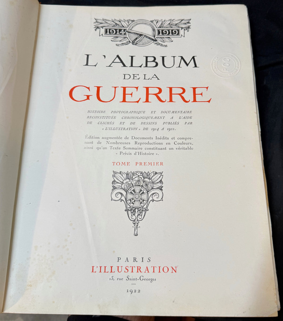 PIERRE CHAMBRIN LIBRARY, “L’ALBUM DE LA GUERRE 1914–1919” (1922) 2 VOL. FOLIO WWI PHOTOGRAPHIC ARCHIVE, FRENCH ILLUSTRATED WAR RECORD