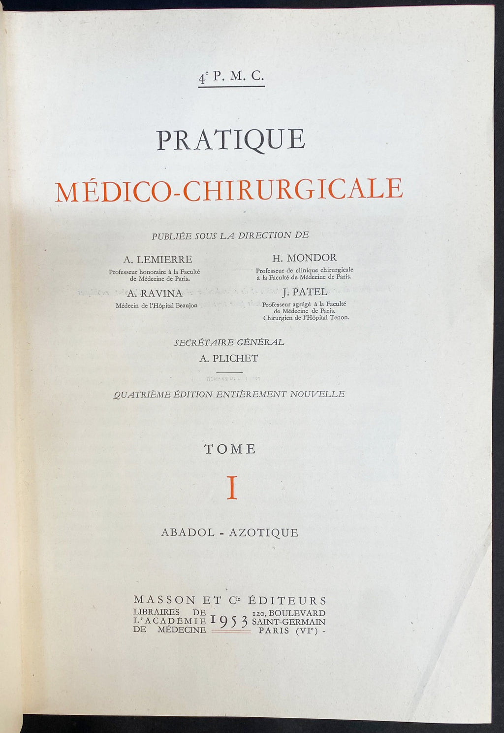 PRATIOUE MEDICO-CHIRURGICALE, 10 VOLUMES - 1953