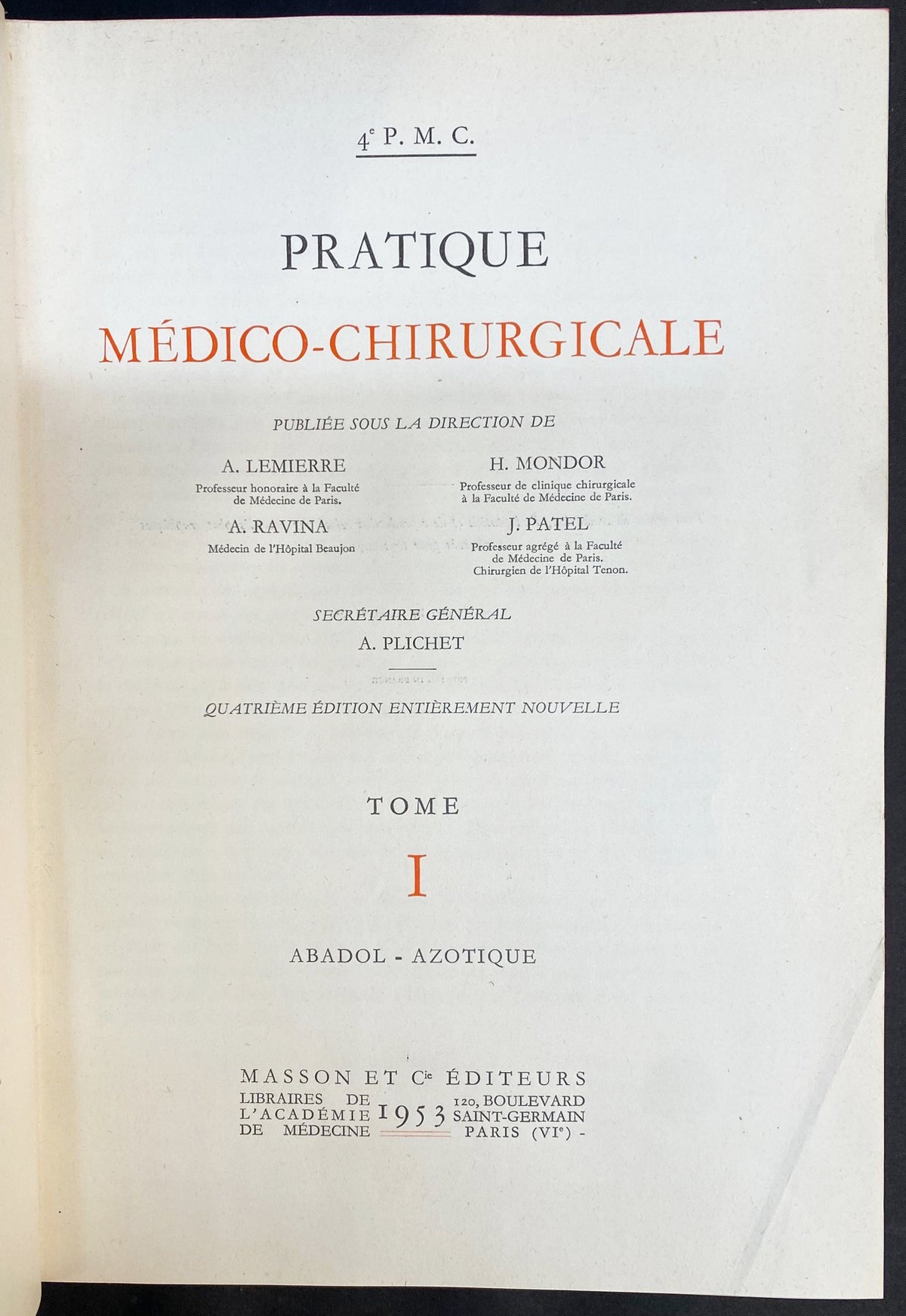 PRATIOUE MEDICO-CHIRURGICALE, 10 VOLUMES - 1953