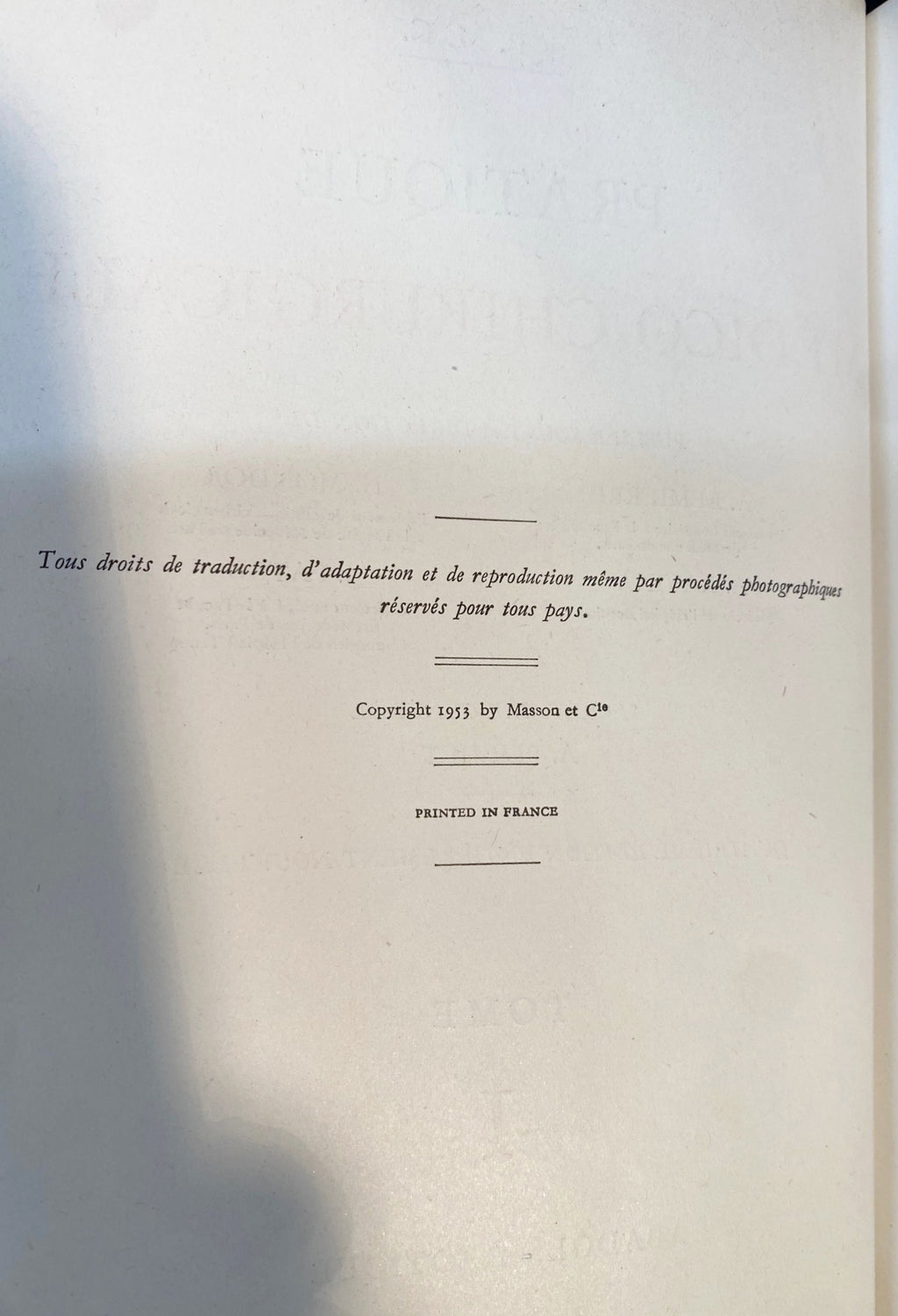 PRATIOUE MEDICO-CHIRURGICALE, 10 VOLUMES - 1953