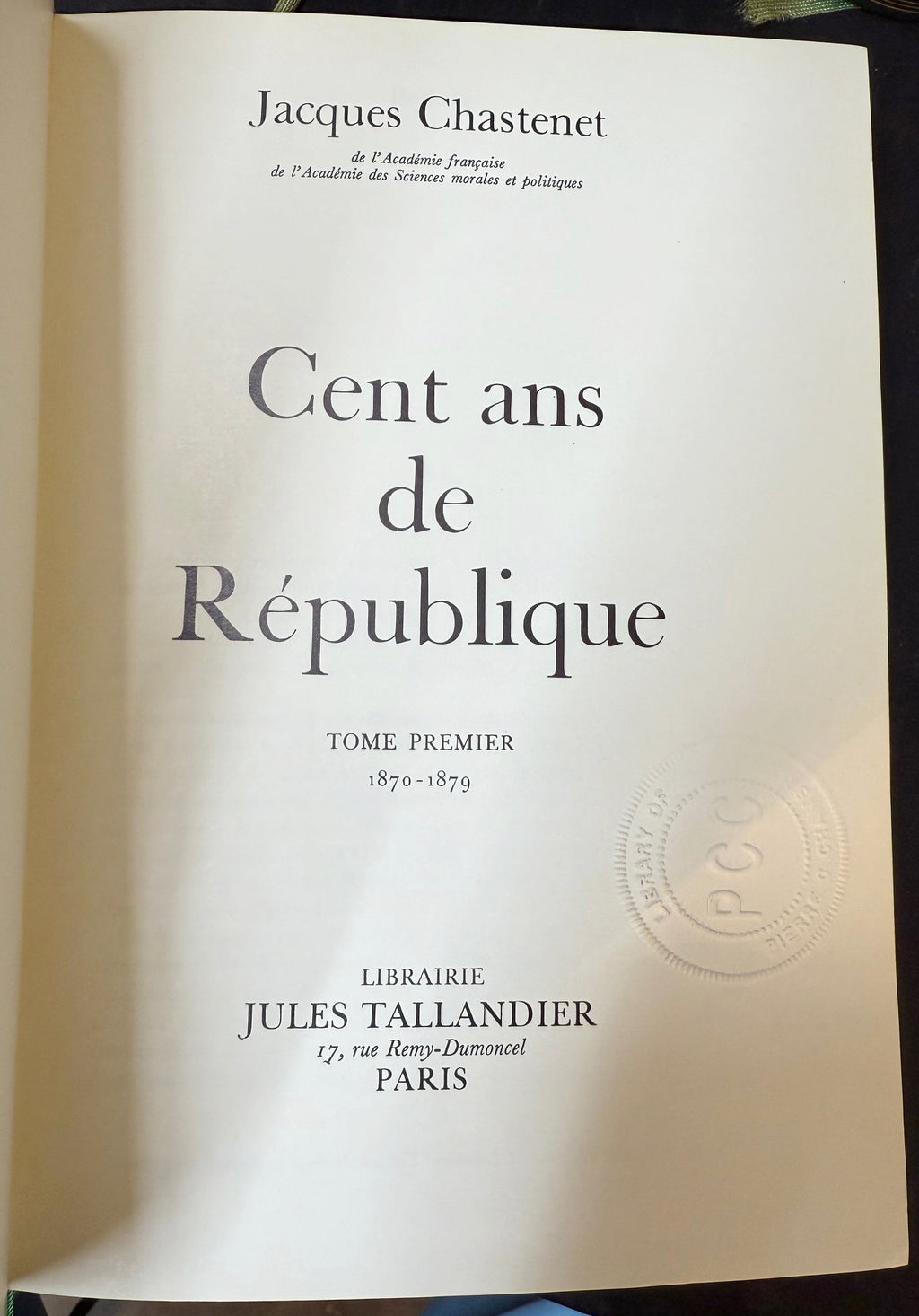 JACQUES CHASTENET “CENT ANS DE RÉPUBLIQUE” 9 VOL FRENCH LIBRARY SET, WHITE HOUSE CHEF PIERRE CHAMBRIN ESTATE, GILT DECORATIVE BINDING, 1970