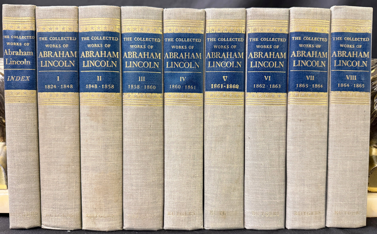 THE COLLECTED WORKS OF ABRAHAM LINCOLN BY ROY P. BASLER, 9 VOLUMES, 1953–1955