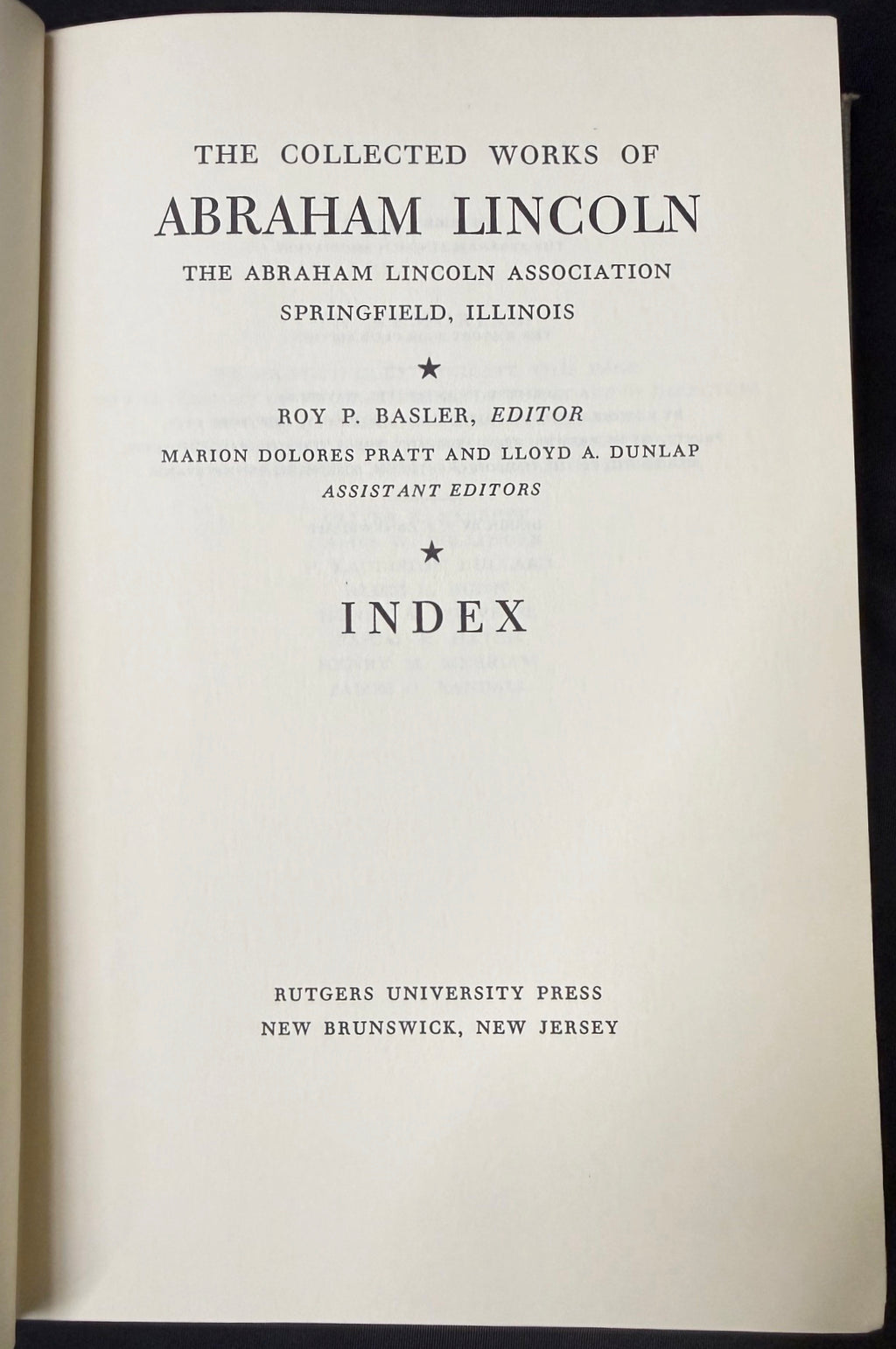 THE COLLECTED WORKS OF ABRAHAM LINCOLN BY ROY P. BASLER, 9 VOLUMES, 1953–1955
