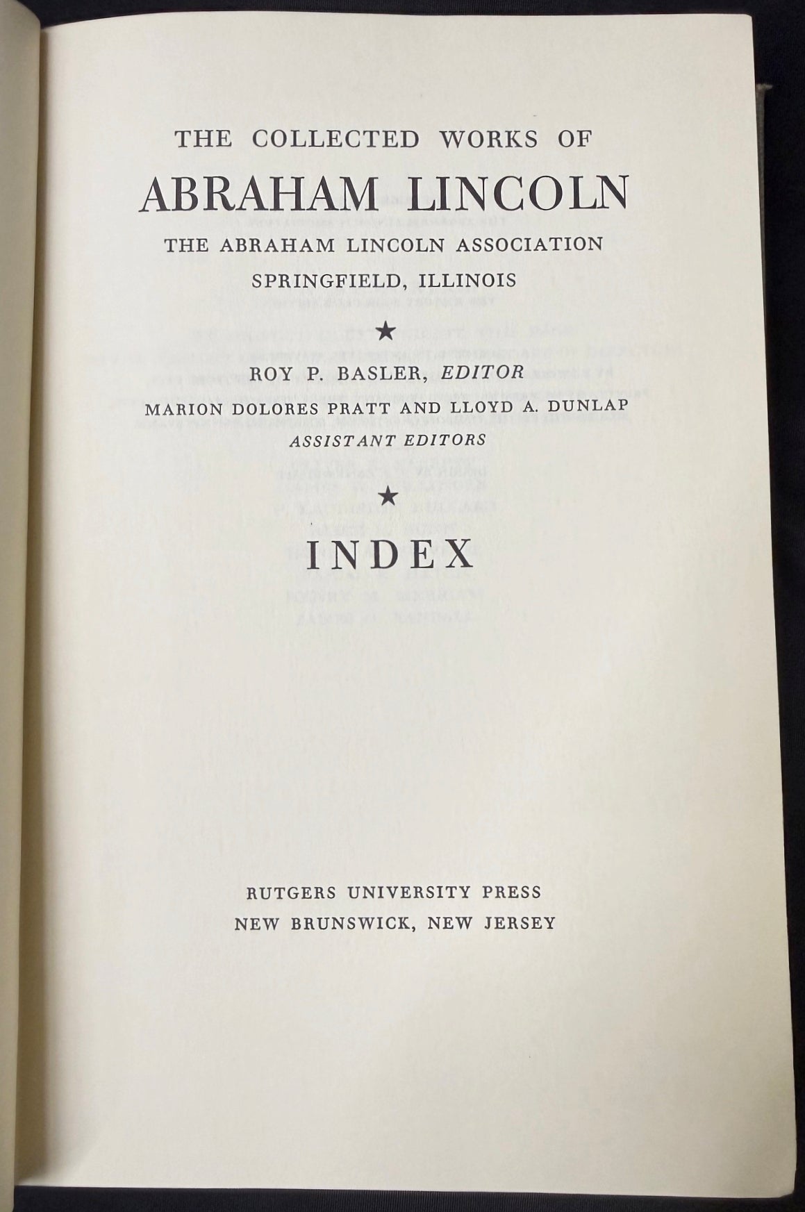 THE COLLECTED WORKS OF ABRAHAM LINCOLN BY ROY P. BASLER, 9 VOLUMES, 1953–1955